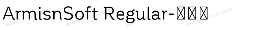 ArmisnSoft Regular字体转换